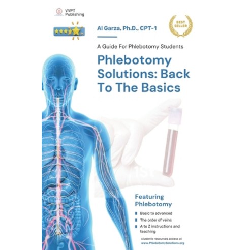 (영문도서) Phlebotomy Solutions: Back To The Basics: A Guide For Phlebotomy Students Paperback, Phlebotomy Solutions Publis..., English, 9781312143968