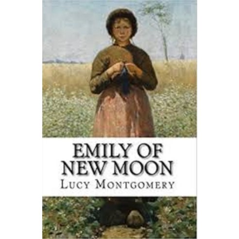Emily of New Moon Annotated Paperback, Independently Published, English, 9798720356910