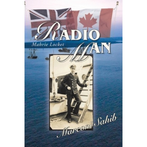 Radio Man: Marconi Sahib Paperback, iUniverse, English, 9781663214164