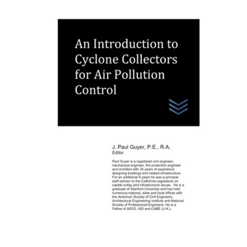 An Introduction to Cyclone Collectors for Air Pollution Control Paperback, Independently Published