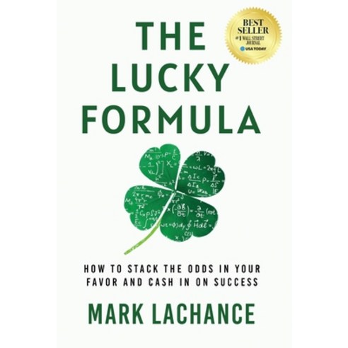 (영문도서) The Lucky Formula: How to Stack the Odds in Your Favor and Cash In on Success Hardcover, Ethos Collective, English, 9781636800578