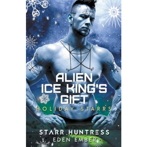 Alien Ice King''s Gift Paperback, Perfectly Plotted Books, English, 9781393554424