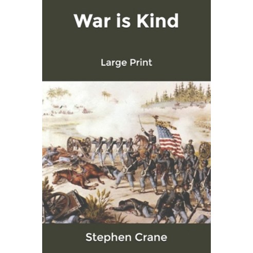 War is Kind: Large Print Paperback, Independently Published, English, 9781661332778