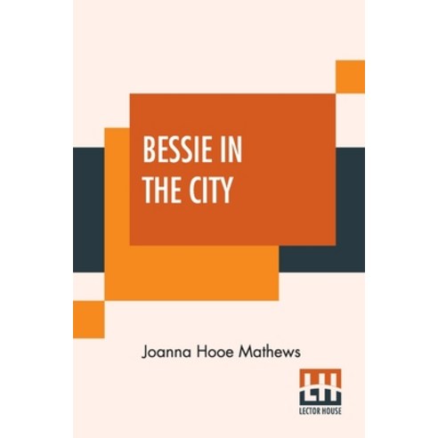 Bessie In The City Paperback, Lector House