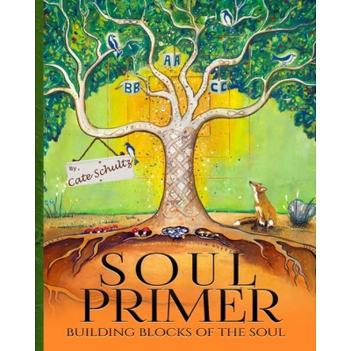 Soul Primer: Building Blocks of the Soul Paperback, Independently Published