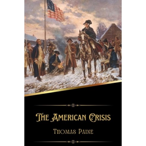 (영문도서) The American Crisis (Illustrated) Paperback, Independently Published, English, 9798362258276