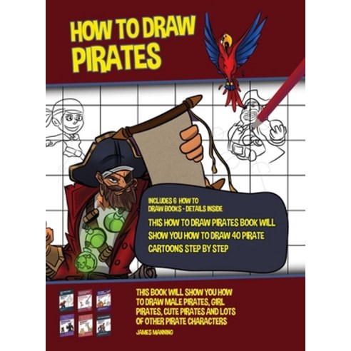 How to Draw Pirates (This How to Draw Pirates Book Will Show You How to Draw 40 Pirate Cartoons Step... Hardcover, CBT Books, English, 9781800276475