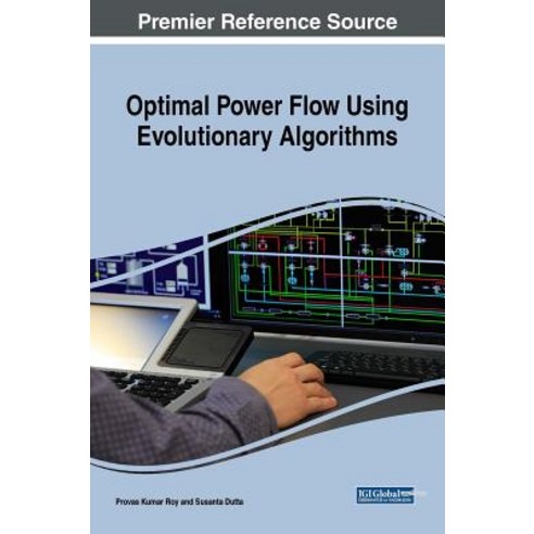 (영문도서) Optimal Power Flow Using Evolutionary Algorithms Hardcover, Engineering Science Reference, English, 9781522569718