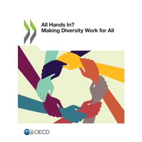 All Hands In? Making Diversity Work for All Paperback, Org. for Economic Cooperation & Development