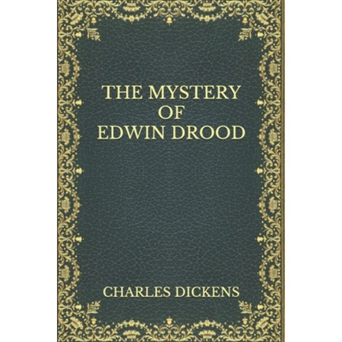 The Mystery of Edwin Drood Paperback, Independently Published, English, 9798561111679