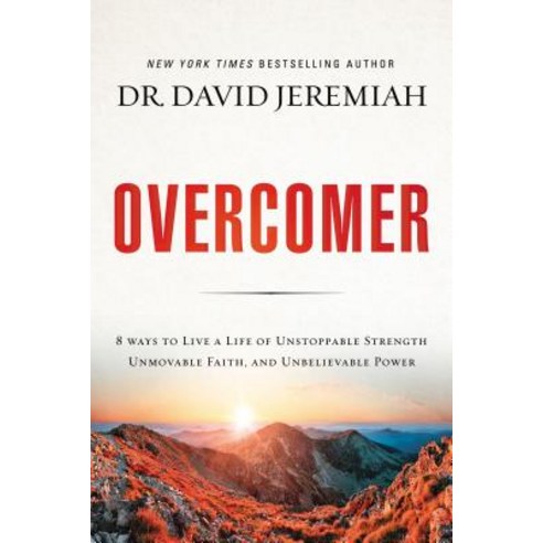 (영문도서) Overcomer: 8 Ways to Live a Life of Unstoppable Strength Unmovable Faith and Unbelievable P... Paperback, Thomas Nelson, English, 9780785220947
