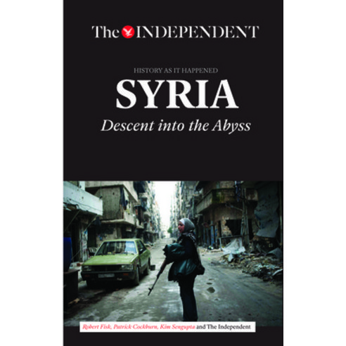 (영문도서) Syria: Descent Into the Abyss Paperback, Independent Print Limited, English, 9781633533707