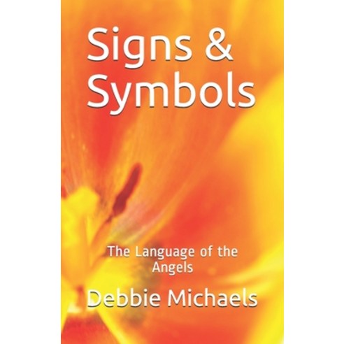 (영문도서) Signs & Symbols: The Language of the Angels Paperback, Independently Published, English, 9781695247741