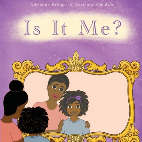 (영문도서) Is It Me? Paperback, Adienzy Media, English, 9781737904106