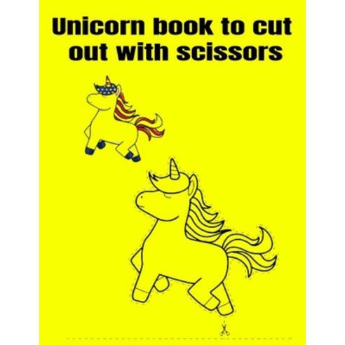 (영문도서) Unicorn book to cut out with scissors Paperback, Independently Published, English, 9798500500588