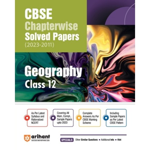 (영문도서) Arihant CBSE Chapterwise Solved Papers 2023-2011 Geography Class 12th Paperback, Arihant Publication India L..., English, 9788196366858