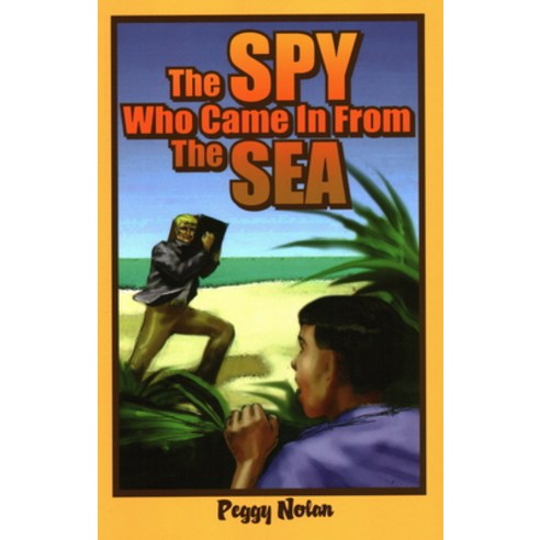 The Spy Who Came in from the Sea Paperback, Pineapple Press, English, 9781561642458