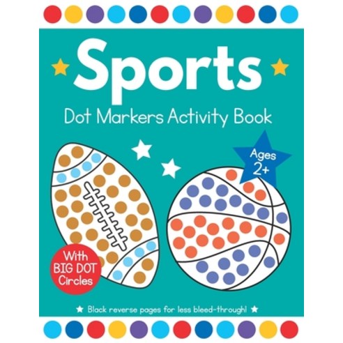 Sports Dot Markers Activity Book: Easy Toddler and Preschool Kids Paint Dauber Big Dot Coloring Ages... Paperback, Independently Published, English, 9798709962941