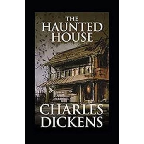 (영문도서) The Haunted House Annotated Paperback, Independently Published, English, 9798518317970