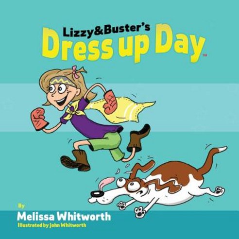 Lizzy & Buster''s Dress Up Day Paperback, Brandrock Creative Co., English, 9780692130568