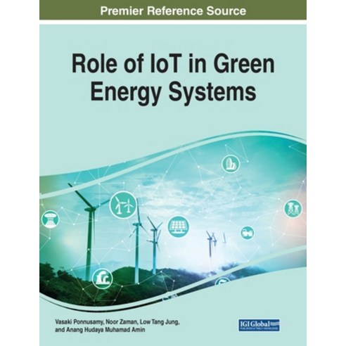 Role of IoT in Green Energy Systems Paperback, Engineering Science Reference, English, 9781799867104