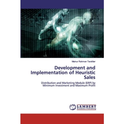 Development and Implementation of Heuristic Sales Paperback, LAP Lambert Academic Publishing