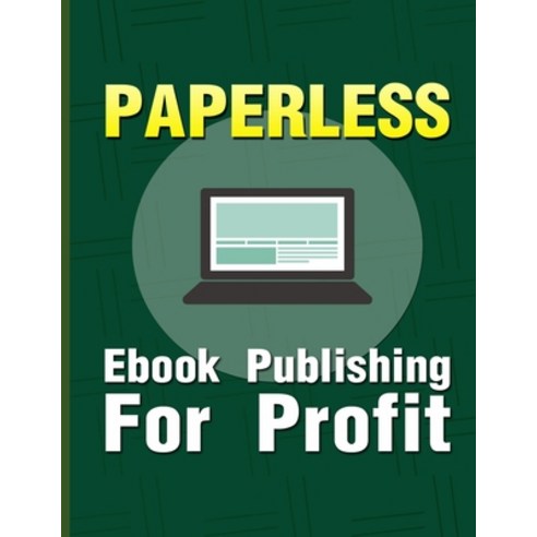 (영문도서) Paperless: eBook Publishing For Profit Paperback, Independently Published, English, 9798364514028