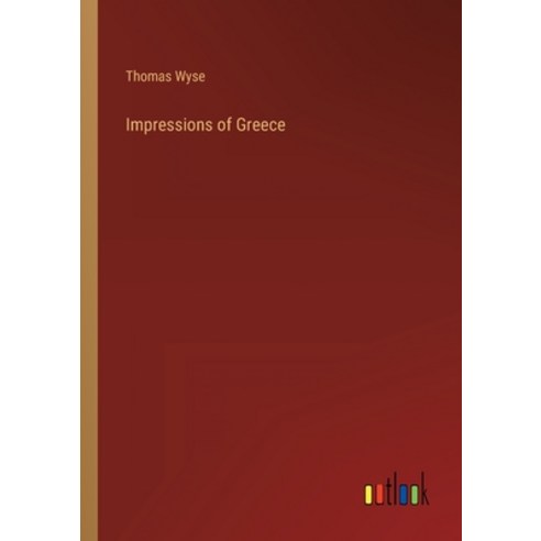 (영문도서) Impressions of Greece Paperback, Outlook Verlag, English, 9783368137885