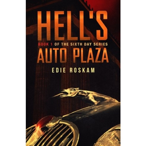 (영문도서) Hell''s Auto Plaza Paperback, Independently Published, English, 9798519081856