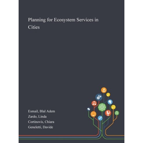 Planning for Ecosystem Services in Cities Hardcover, Saint Philip Street Press, English, 9781013273056