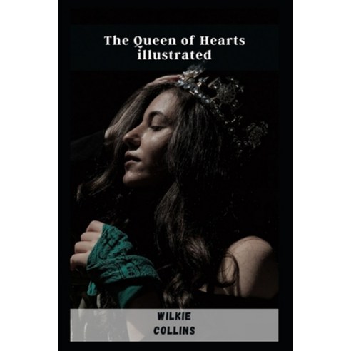 (영문도서) The Queen of Hearts illustrated Paperback, Independently Published, English, 9798463447562