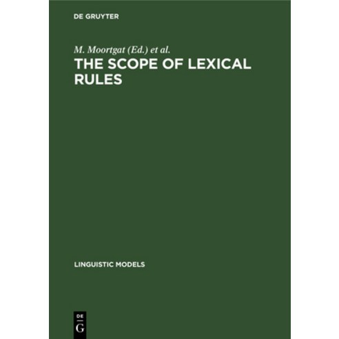 The Scope of Lexical Rules Hardcover, Walter de Gruyter, English, 9783112327357