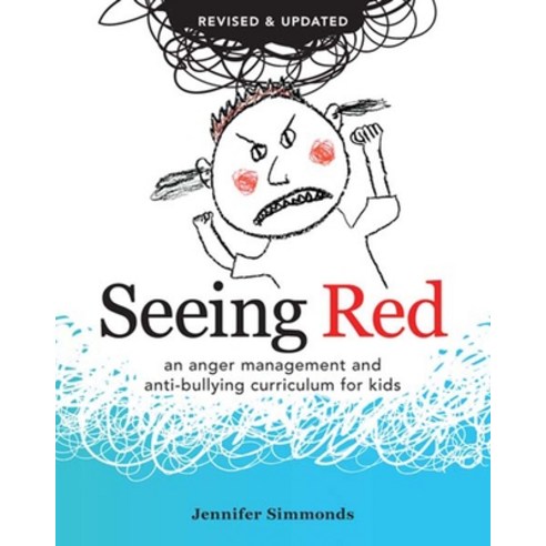 (영문도서) Seeing Red: An Anger Management and Anti-Bullying Curriculum for Kids Paperback, New Society Publishers, English, 9780865717602