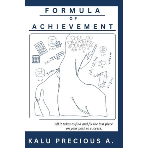 (영문도서) Formula of Achievement: The secret formula for winning Paperback, Independently Published, English, 9798333182906