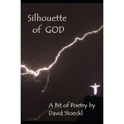 (영문도서) Silhouette of God: A Bit of Poetry Paperback, R. R. Bowker, English, 9780972825443