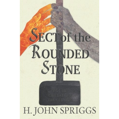 Sect of the Rounded Stone Paperback, Independently Published, English, 9798680545003