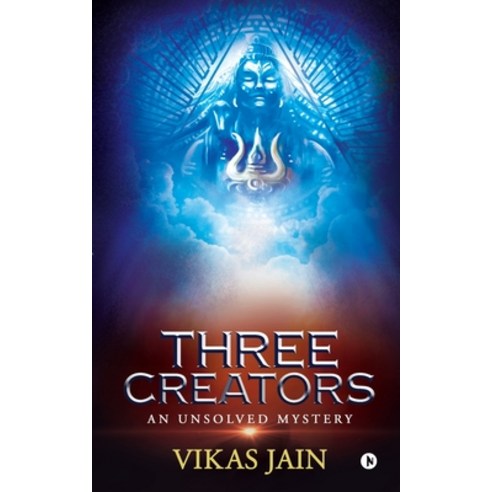 (영문도서) Three Creators: An Unsolved Mystery Paperback, Notion Press Media Pvt Ltd, English, 9781646507610