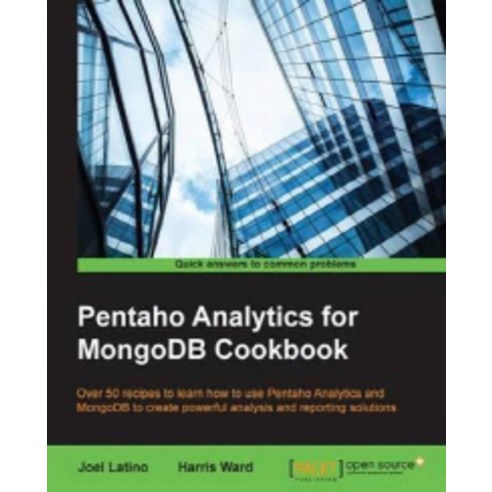 Pentaho Analytics for MongoDB Cookbook, Packt Publishing