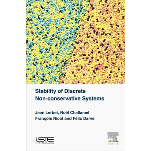 Stability of Discrete Non-Conservative Systems Hardcover, Iste Press - Elsevier