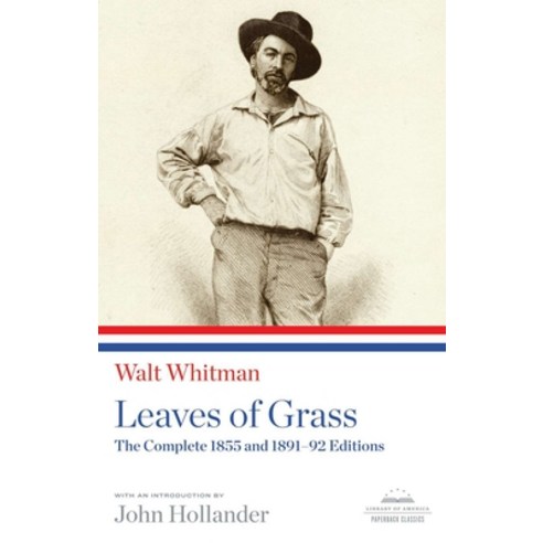 (영문도서) Leaves of Grass: The Complete 1855 and 1891-92 Editions: A Library of America Paperback Classic Paperback, English, 9781598530971