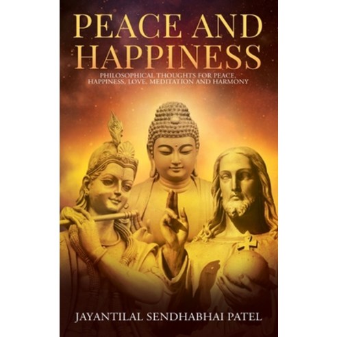 (영문도서) Peace and Happiness: Philosophical Thoughts for Peace Happiness Love Meditation and Harmony Paperback, Buuks, English, 9789389604795