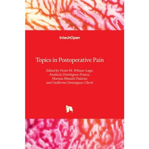 (영문도서) Topics in Postoperative Pain Hardcover, Intechopen, English, 9781837686018