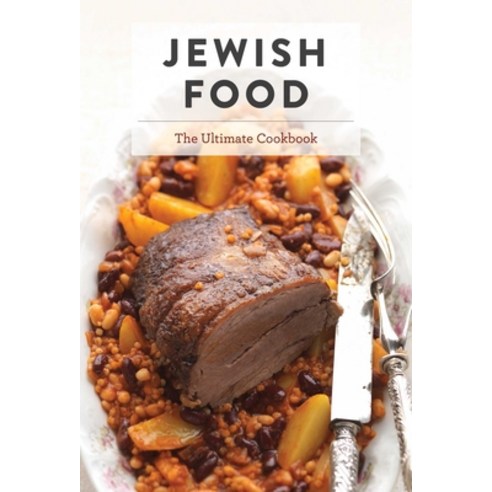 Jewish Food: The Ultimate Cookbook Hardcover, Cider Mill Press, English, 9781646431724