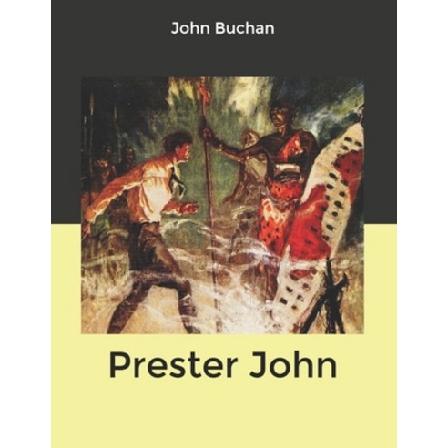 Prester John Paperback, Independently Published, English, 9798602769036