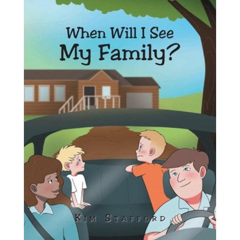 (영문도서) When Will I See My Family? Paperback, Christian Faith Publishing,..., English, 9781098054236