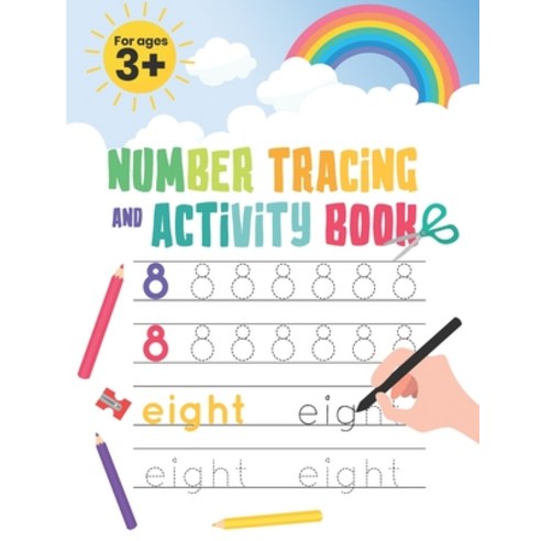 Number Tracing and Activity Book: Number Practice for Kids with Pen Control Line Tracing and Colori... Paperback, Independently Published