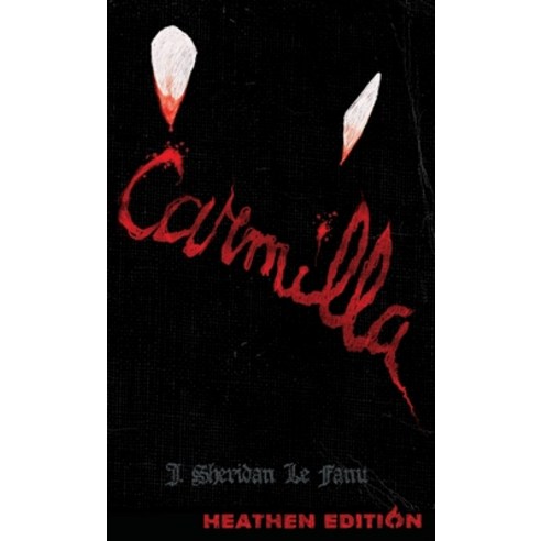 (영문도서) Carmilla (Heathen Edition) Hardcover, Heathen Editions, English, 9781963228380