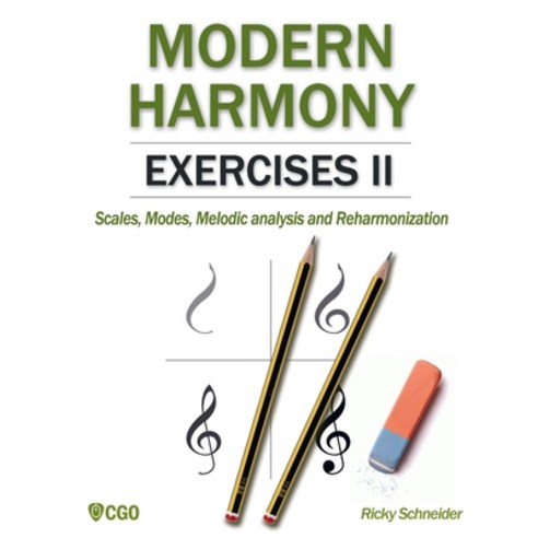 Modern Harmony Exercises II: Scales Modes Melodic analysis and Reharmonization Paperback, Independently Published
