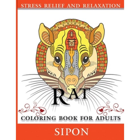 Rat Coloring Book For Adults: An Adults coloring book for entertainment fun stress relief relaxat... Paperback, Amazon Digital Services LLC..., English, 9798736564682