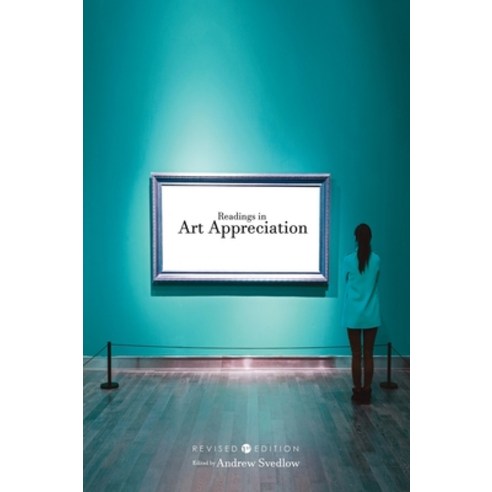 Readings in Art Appreciation Hardcover, Cognella Academic Publishing, English, 9781516581016
